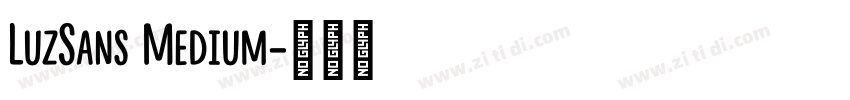 LuzSans Medium字体转换 LuzSans Medium字体转换